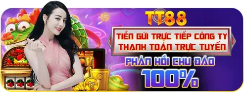TIỀN GỬI TRỰC TIẾP CÔNG TY THANH TOAN TRỰC TUYEN PHÂN HỒI CHU ĐÁO 100%